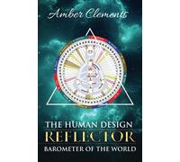 The Human Design Reflector: Barometer of the World