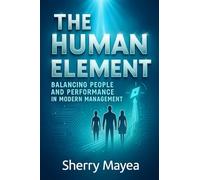 The Human Element Balancing Performance and People in Modern Management