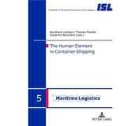 The Human Element In Container Shipping (Maritime Logistik / Maritime Logistics) (Hardcover) Burkhard Lemper, Thomas Pawlik, Susanne Neumann (Auteur)