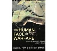 The Human Face of Warfare Alan Ryan, Michael Evans (Auteur)