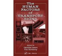The Human Factors of Transport Signs by Candida Castro