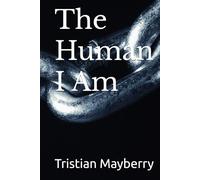 The Human I Am
