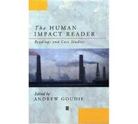 The Human Impact Reader, Blackwell Readers on the Natural Environment Andrew Goudie, David Alexander (Auteur)