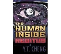 The Human Inside: Reditus Paperback Book By Yee-Ron Ted Cheng