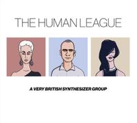 The Human League Anthology: A Very British Synthesizer Group (CD) Deluxe Album