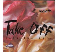 The Human League Bronski Beat Thompson Twins Wang Chung Kajagoogoo - TAKE0FF lNT0 THE 8Os