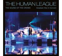 The Human League - The Sound Of The Crowd: Greatest Hits In Concert [Compact Discs] With Dvd