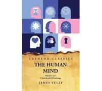 The Human Mind A Text-Book Of Psychology Volume 1 Of 2