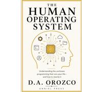 The Human Operating System