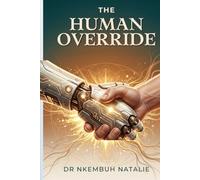 THE HUMAN OVERRIDE: Why Multilateral Development Banks Are Getting AI Wrong, and What It Will Cost the Communities They Exist to Serve