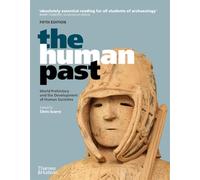 The Human Past (5th ed) /anglais