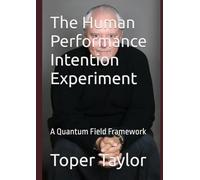 The Human Performance Intention Experiment: A Quantum Field Framework