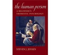 The Human Person by Steven J. Jensen Steven J. Jensen (Auteur)
