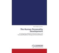 The Human Personality Development: An Integration Method of Psychoanalysis and Therav¿da Buddhism Perspective Second Edition