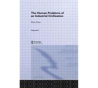 The Human Problems of an Industrial Civilization by Elton Mayo Paperback Book Elton Mayo (Auteur)