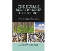 The Human Relationship to Nature by Matthew R. Foster Matthew R. Foster (Auteur)