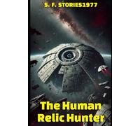 The Human Relic Hunter