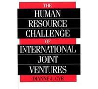 The Human Resource Challenge of International Joint Ventures Dianne J. Cyr (Auteur)