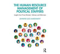 The Human Resource Management Of Political Staffers