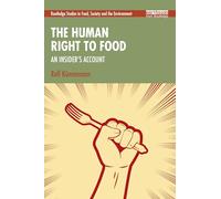 The Human Right to Food: An Insider’s Account