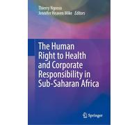 The Human Right to Health and Corporate Responsibility in Sub-saharan Africa