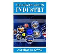 The Human Rights Industry: Reflections of a Veteran Human Rights Defender