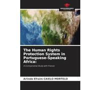 The Human Rights Protection System in Portuguese-Speaking Africa