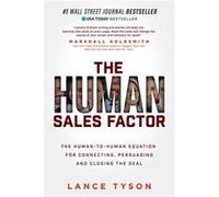 The Human Sales Factor by Lance Tyson Lance Tyson (Auteur)