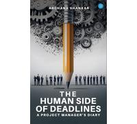The Human Side of Deadlines: A Project Manager's Diary