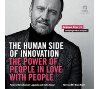 The Human Side of Innovation: The Power of People in Love With People