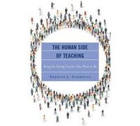 The Human Side of Teaching by Francis J. Gardella Francis J. Gardella (Auteur)