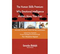 The Human Skills Premium: Why Emotional Intelligence Matters More Than Ever