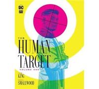 The Human Target Book One by Greg Smallwood Greg Smallwood (Auteur)