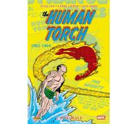 The Human Torch : L'intégrale 1962-1964 (T01) - Stan Lee - Panini Comics - cartonné - Comics