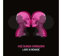 The Human Tornado - Love Is Démodé (Ltd.Digi)