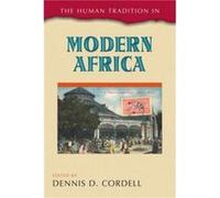 The Human Tradition in Modern Africa The Human Tradition in Modern Africa (Auteur)
