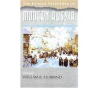The Human Tradition in Modern Russia, Human Tradition: World, 1 William B. Husband (Auteur)