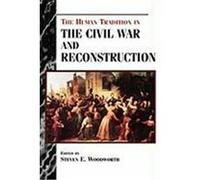 The Human Tradition in the Civil War and Reconstruction, HUMAN TRADITION IN AMERICA