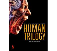 The Human Trilogy: Brain, Face and Emotion - A. Freitas-magalhães - Auto-Édition - ebook (ePub) - Livre