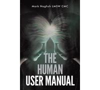 The Human User Manual