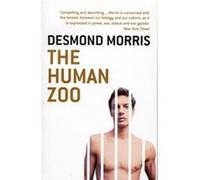 The Human Zoo Morris, Desmond (Auteur)