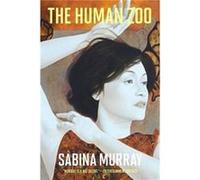 The Human Zoo Sabina Murray (Auteur)