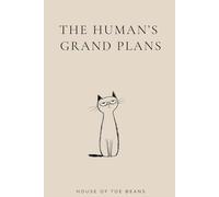 The Human's Grand Plans - Oat Edition: Notebook