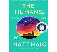 The humans Matt Haig (Auteur)