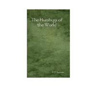 The Humbugs Of The World