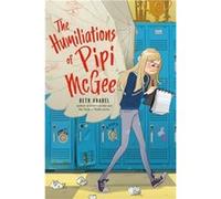 The Humiliations of Pipi McGee by Beth Vrabel Beth Vrabel (Auteur)