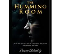 The Humming Room: In the dark, you can’t hear the killer coming - but you can feel the hum in your bones.: A gripping British crime thriller packed with chilling suspense, forensic twists