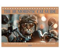 The humoristic cat guide (Desk Calendar 2026 DIN A5 landscape), CALVENDO 12 Month DeskCalendar: Enjoy the ultimate fun guide for cat fans that will make you laugh every month
