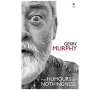 The Humours Of Nothingness