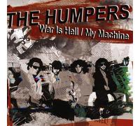 The Humpers - War is Hell/My Machine [Import]
